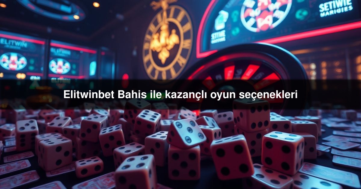 Elitwinbet Bahis