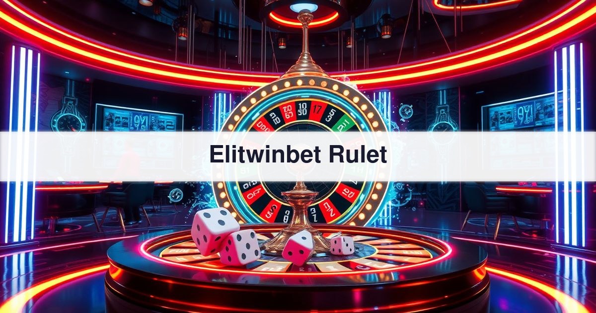 Elitwinbet Rulet