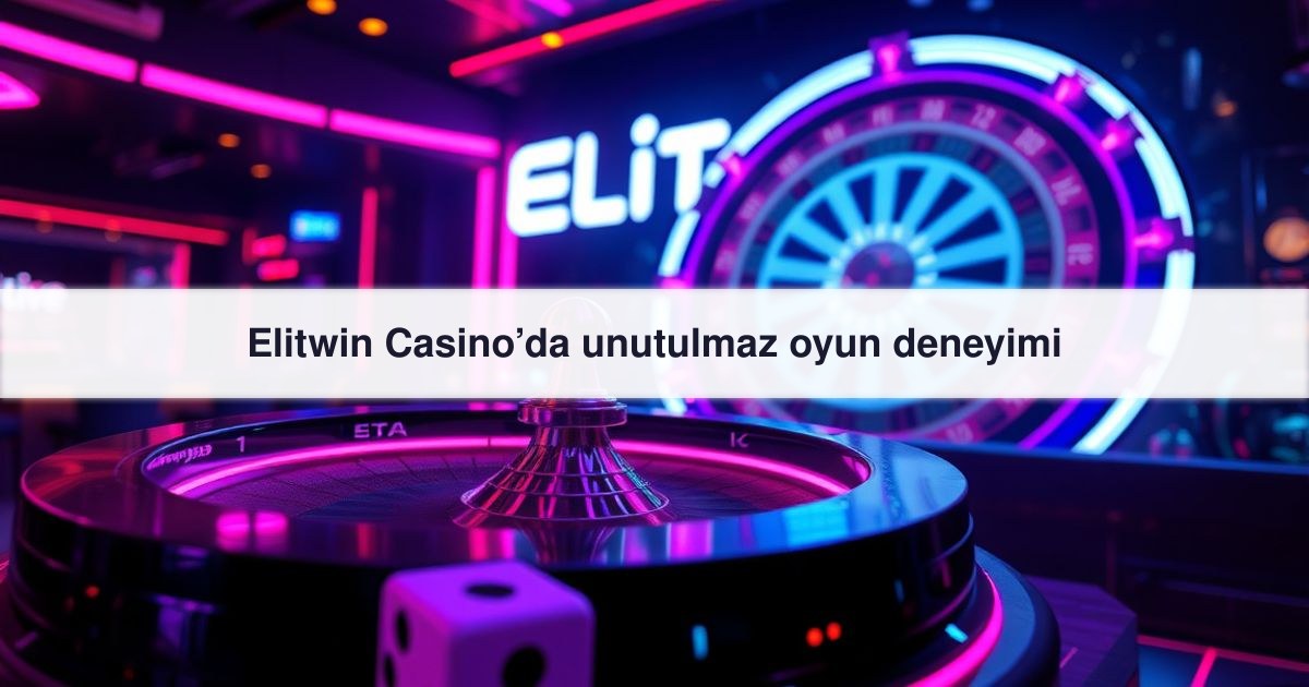 Elitwin Casino’da